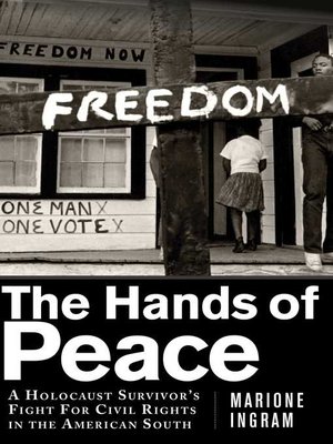 cover image of The Hands of Peace: a Holocaust Survivor's Fight for Civil Rights in the American South